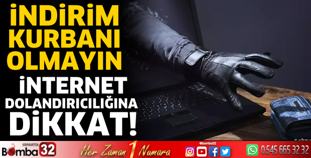 İnternet dolandırıcılığına dikkat!