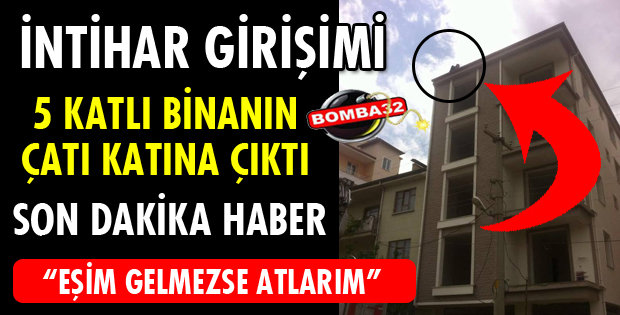 İNTİHAR GİRİŞİMİ!