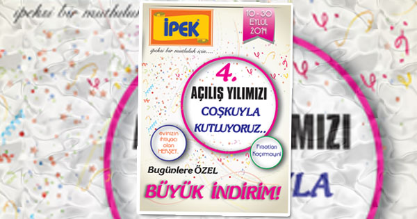 İPEK MOBİLYA 4 YAŞINDA