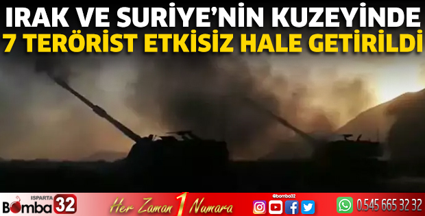 Irak ve Suriye'nin kuzeyinde 7 terörist etkisiz hale getirildi
