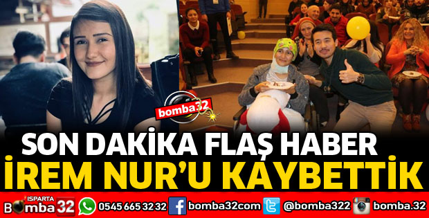 İREM NUR AYVALI'YI KAYBETTİK