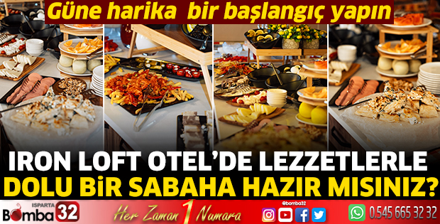 Iron Loft Otel’de Lezzetlerle dolu bir sabaha hazır mısınız?
