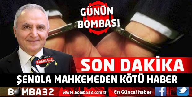 İŞ ADAMI BAHATTİN ŞENOLA KÖTÜ HABER 
