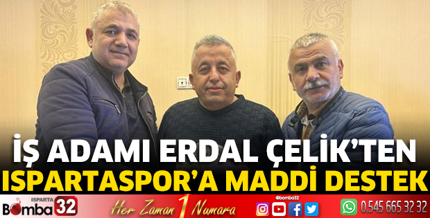 İş adamı Erdal Çelik’ten Ispartaspor’a maddi destek