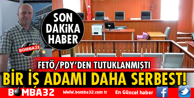 İŞ ADAMI HASAN TELLİ SERBEST BIRAKILDI