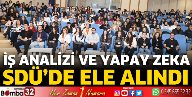 İş Analizi ve Yapay Zeka SDÜ’de ele alındı
