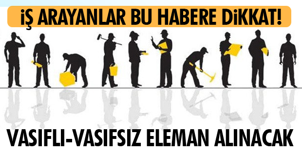 İŞ ARAYANLAR BU HABERE DİKKAT!