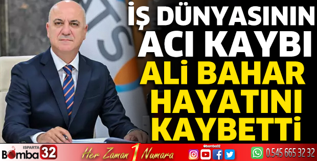 İş dünyasının acı kaybetti