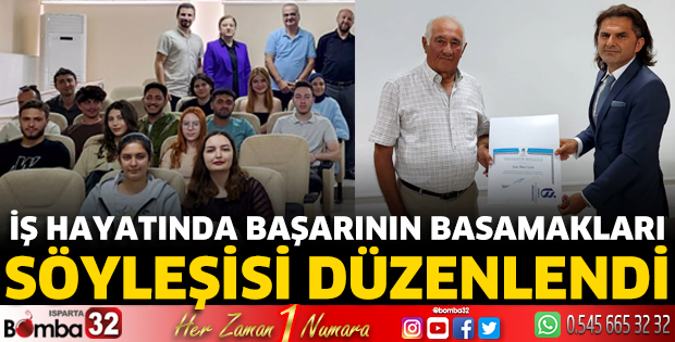 İş Hayatında Başarının Basamakları Söyleşisi düzenlendi