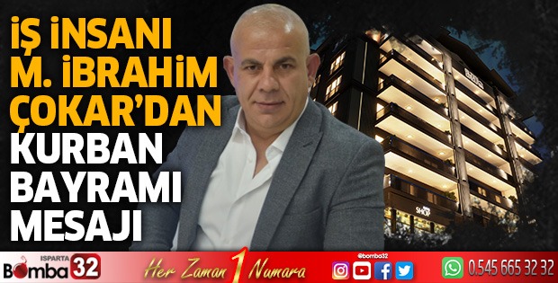 İş İnsanı Çokar’dan Kurban Bayramı Mesajı 