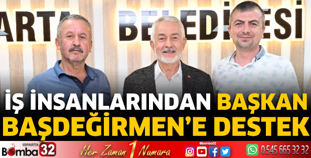 İş insanlarından Başkan Başdeğirmen’e destek 