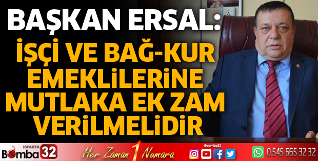 İşçi ve Bağ-kur emeklilerine mutlaka ek zam verilmelidir