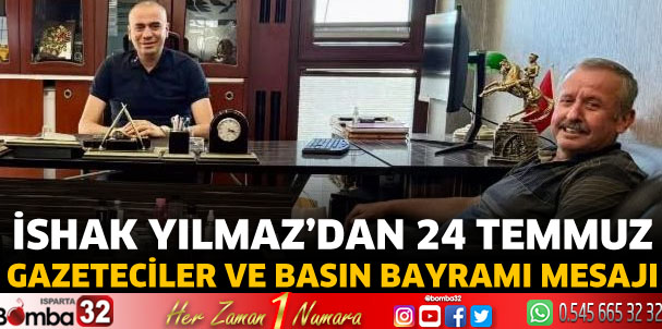 İshak Yılmaz’dan Basın Bayramı Mesajı