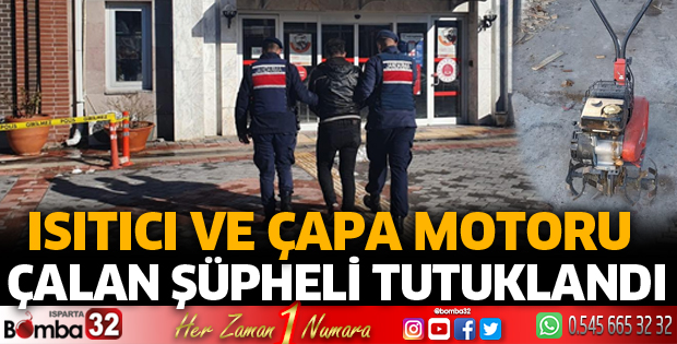 Isıtıcı ve çapa motoru çalan şüpheli tutuklandı