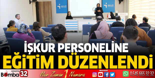 İŞKUR personeline eğitim düzenlendi