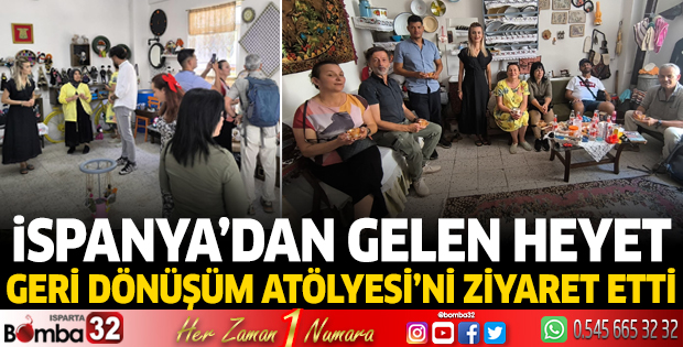 İspanya’dan gelen heyet Geri Dönüşüm Atölyesi’ni ziyaret etti