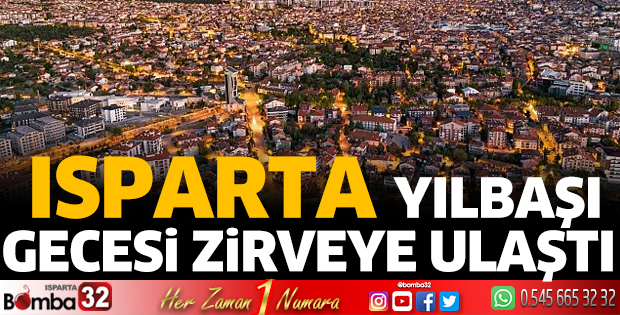 Isparta, 2025 yılına yüksek enerji ile adım attı