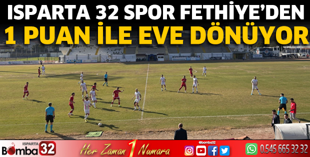 Isparta 32 Spor 1 puan ile eve dönüyor