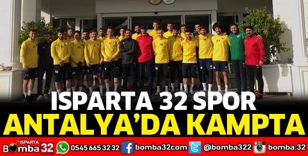 ISPARTA 32 SPOR ANTALYA KAMPINDA