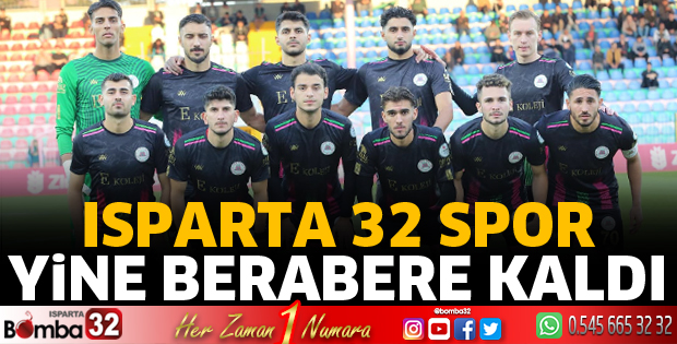 Isparta 32 Spor berabere kaldı
