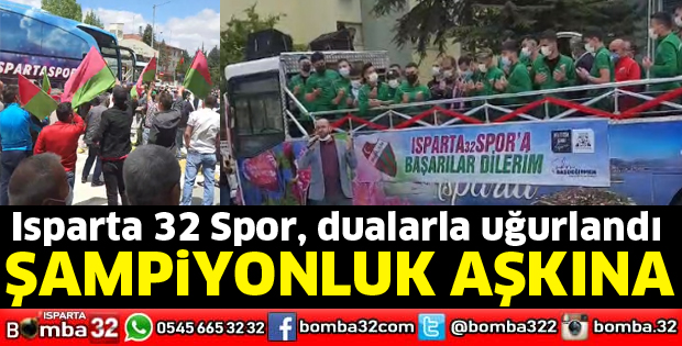 Isparta 32 Spor dualarla uğurlandı