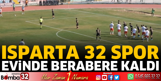 Isparta 32 Spor evinde berabere kaldı 
