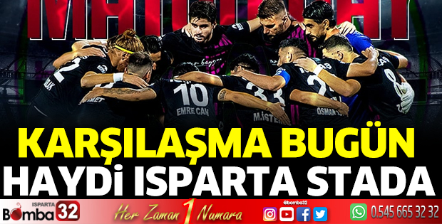 Isparta 32 Spor evinde Karaman FK'yı ağırlıyor