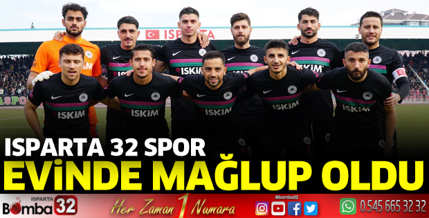Isparta 32 spor evinde kaybetti