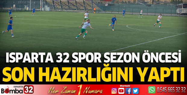 Isparta 32 Spor, Fethiyespor'la hazırlık maçı yaptı
