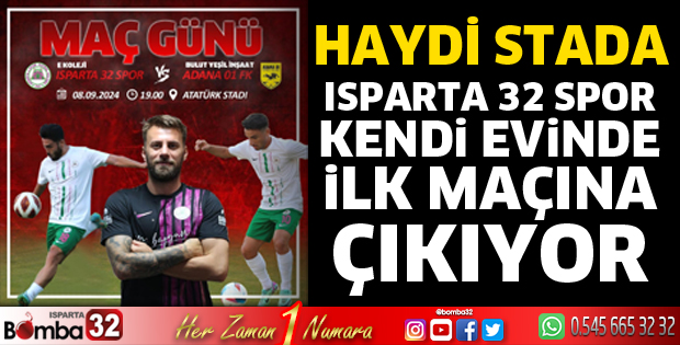 Isparta 32 Spor yeni sezonda evinde ilk maçına çıkıyor