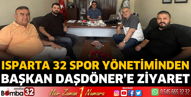 Isparta 32 Spor yönetiminden Başkan Daşdöner’e ziyaret