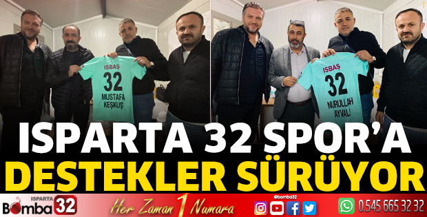 Isparta 32 Spor’a destekler sürüyor