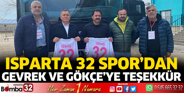 Isparta 32 Spor’dan Gevrek ve Gökçe’ye teşekkür