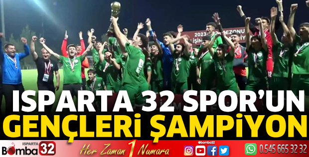 Isparta 32 Spor’un gençleri şampiyon