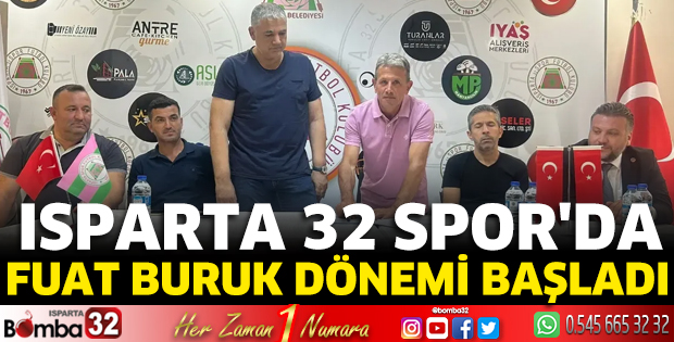 Isparta 32 Spor'da Fuat Buruk dönemi başladı