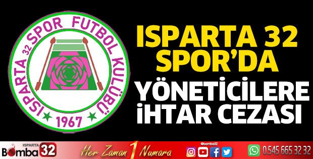 Isparta 32 Spor'da yöneticilere ihtar cezası
