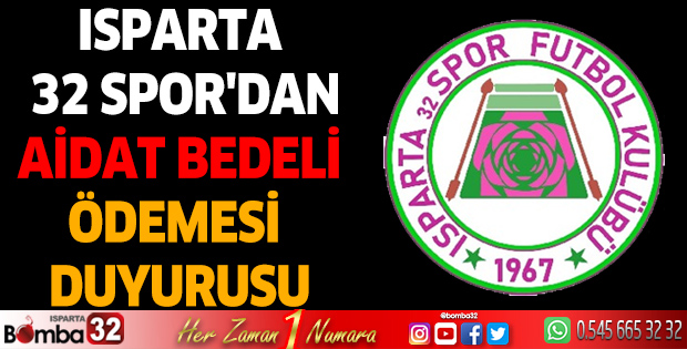 Isparta 32 Spor'dan Aidat Bedeli Ödemesi Duyurusu