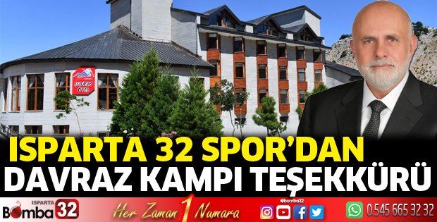 Isparta 32 Spor'dan Davraz kampı teşekkürü