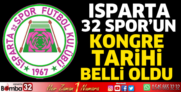 Isparta 32 Spor'un kongre tarihi belli oldu