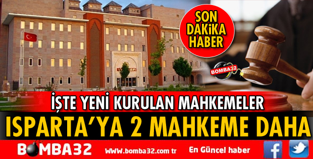 ISPARTA ADALET SARAYINDA 2 YENİ MAHKEME DAHA