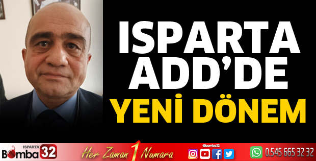 Isparta ADD'de yeni dönem