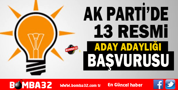 ISPARTA AK PARTİ’DE 13 RESMİ ADAY ADAYLIĞI BAŞVURUSU