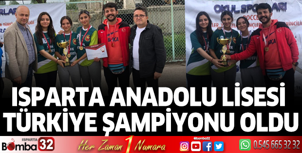 Isparta Anadolu Lisesi Türkiye Şampiyonu Oldu