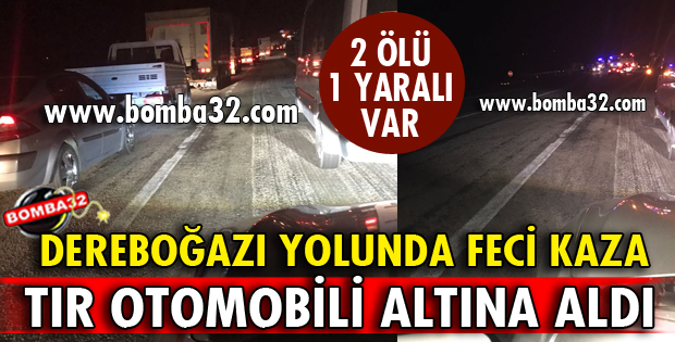ISPARTA-ANTALYA KARAYOLUNDA FECİ KAZA
