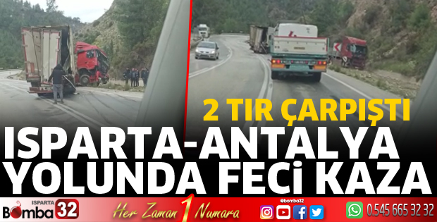 Isparta-Antalya yolunda kaza