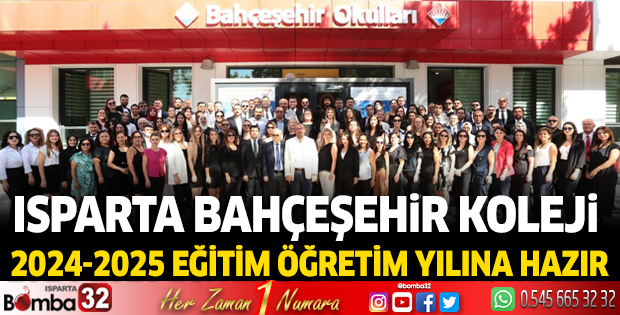 Isparta Bahçeşehir Koleji  2024-2025 Eğitim Öğretim Yılına hazır