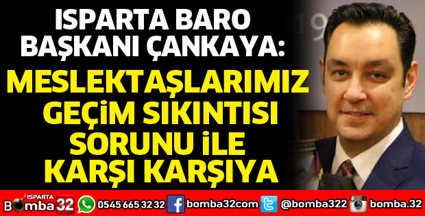 Isparta Baro Başkanından önemli açıklamalar