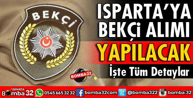 ISPARTA BEKÇİ ALIMI İÇİN KONTENJAN BELİRLENDİ