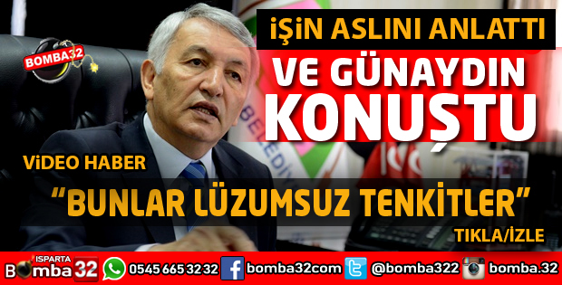 ISPARTA BELEDİYE BAŞKANI YUSUF ZİYA GÜNAYDIN ANLATTI