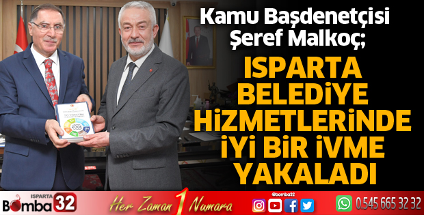 Isparta belediye hizmetlerinde iyi bir ivme yakaladı